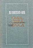 Omul, opera, epoca - 1969 - M. Chiritescu Arva (AD21)