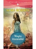 Magia trecutului/Nora Roberts