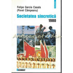 Societatea Sincretica 1980 - Felipe Garcia Casals (Pavel Campeanu)
