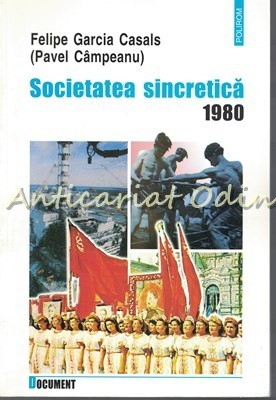Societatea Sincretica 1980 - Felipe Garcia Casals (Pavel Campeanu) foto