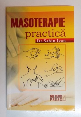 MASOTERAPIE PRACTICA de SABIN IVAN , 2010 foto