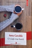 O viata mai buna - Anna Gavalda