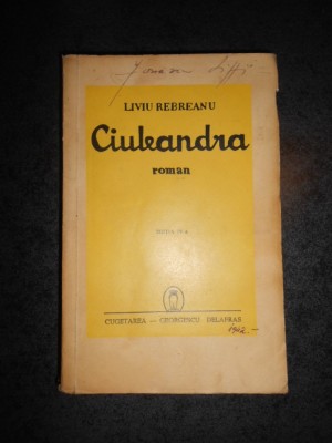 LIVIU REBREANU - CIULEANDA (1940) foto