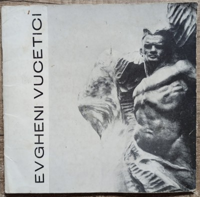 Expozitia sculptorului Evgheni Vucetici// album 1978 foto