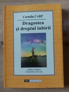 Dreptatea si dreptul iubirii- Corneliu Carp