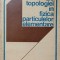 APLICATII ALE TOPOLOGIEI IN FIZICA PARTICULELOR ELEMENTARE-C. TELEMAN, M. TELEMAN-299755