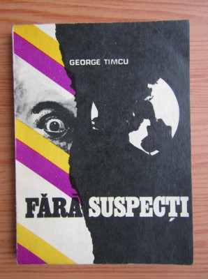 George Timcu - Fara suspecti foto