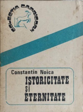 ISTORICITATE SI ETERNITATE-CONSTANTIN NOICA-263956 foto