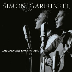 Simon &amp; Garfunkel - Live From New York City, 1967 | Simon &amp; Garfunkel