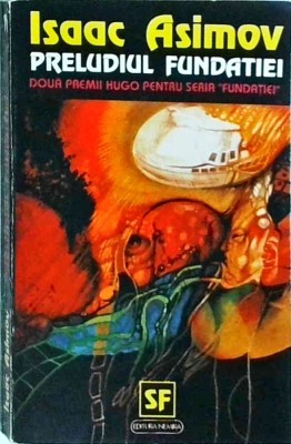 Isaac Asimov - Preludiul Fundatiei foto