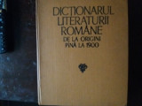 Dictionarul literaturii romane de la origini pina la 1900