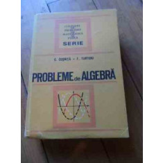 Probleme De Algebra - C.cosnita F.turtoiu ,536610