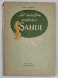 SA INVATAM METODIC SAHUL , de GH. SERGIU , 1955 * PREZINTA HALOURI DE APA