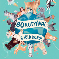 80 kutyával a Föld körül - Kristyna Litten