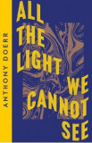 All the Light We Cannot See - Anthony Doerr, 2014