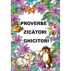 Proverbe, zicatori si ghicitori