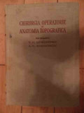 Chirurgia Operatoare Si Anatomia Topografica - V.n.sevkunenko A.n.maximenkov ,535955