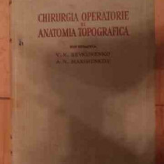 Chirurgia Operatoare Si Anatomia Topografica - V.n.sevkunenko A.n.maximenkov ,535955