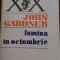 Lumina in octombrie John Gardner 1984