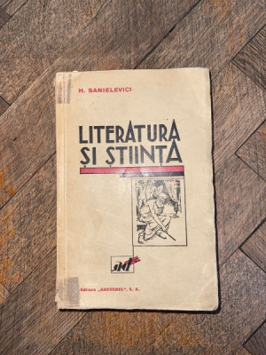 H. Sanielevici - Literatura si stiinta (1930) foto