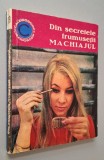 Din secretele frumusetii. MACHIAJUL - Olga Tuduri, Ceres/ Caleidoscop nr. 19/1969 *Machiaj corector, mireasa, pt fotografie, zi, seara, desene explic.