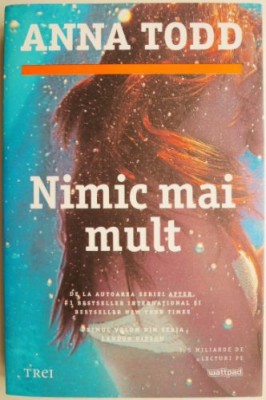 Nimic mai mult &amp;ndash; Anna Todd foto