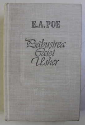 PRABUSIREA CASEI USHER de E. A. POE , Bucuresti 1990 foto