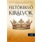 Felt&ouml;rekvő kir&aacute;lyok - A rab herceg 3. - C.S. Pacat
