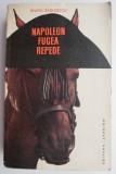 Napoleon Fugea Repede - Neagu Radulescu - Roman Beletristica