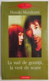 La sud de granita, la vest de soare &ndash; Haruki Murakami