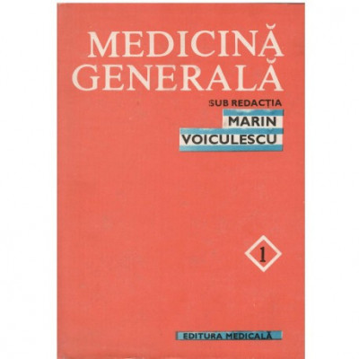 Marin Voiculescu - Medicina Generala vol. I - 123190 foto
