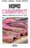 Homo carnivorus - Michel Leboeuf, Michel Quintin