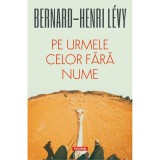 Cumpara ieftin Pe urmele celor fara nume - Bernard-Henri Levy, Polirom
