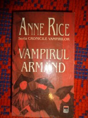 Vampirul Armand - Anne Rice / seria Cronicile vampirilor / 507 pagini