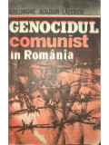 Gheorghe Boldur Lățescu - Genocidul comunist &icirc;n Rom&acirc;nia, vol. 1 (editia 1992)