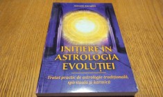 INITIERE IN ASTROLOGIA EVOLUTIEI - Astronin Astrofilus - 2017, 280 p.
