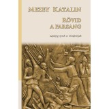 R&ouml;vid a farsang - napl&oacute;jegyzetek &eacute;s r&ouml;vid pr&oacute;z&aacute;k - Mezey Katalin