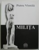 Milita - Petru Vintila - Roman Beletristica