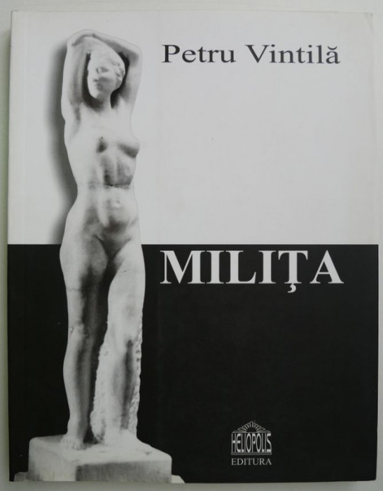 Milita &ndash; Petru Vintila