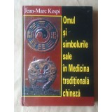 Jean-Marc Kespi - Omul și simbolurile sale &icirc;n medicina tradițională chineză