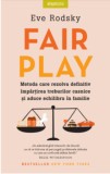 Cumpara ieftin Fair play. Metoda care rezolva definitiv impartirea treburilor casnice si aduce echilibru in familie/Eve Rodsky