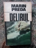 Delirul, Marin Preda