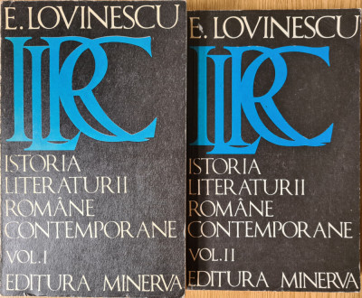 Istoria literaturii romane contemporane (Vol. 1 + 2) - E. Lovinescu foto