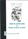 Amintiri despre mine si altii - Saca Mures Covataru, Memorii, Literatura Romana, Editura Corgal Press, 1998
