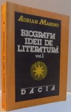 BIOGRAFIA IDEII DE LITERATURA , VOLUMUL I de ADRIAN MARINO , 1991