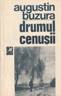 AUGUSTIN BUZURA - DRUMUL CENUSII foto