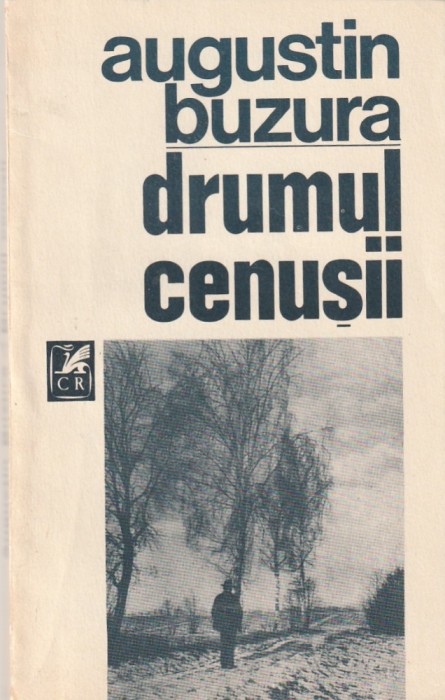 AUGUSTIN BUZURA - DRUMUL CENUSII