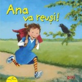 Cumpara ieftin Ana va reusi!/Rudiger Paulsen, Galaxia Copiilor