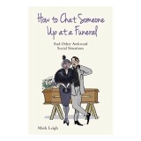 How to Chat Someone up at a Funeral