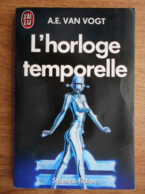 A. E. van Vogt - L&amp;#039;horloge temporelle foto